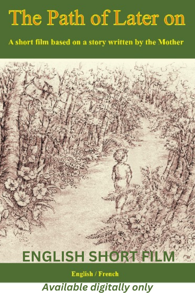 The Path of Later On - A Short Film based on the story written by the Mother